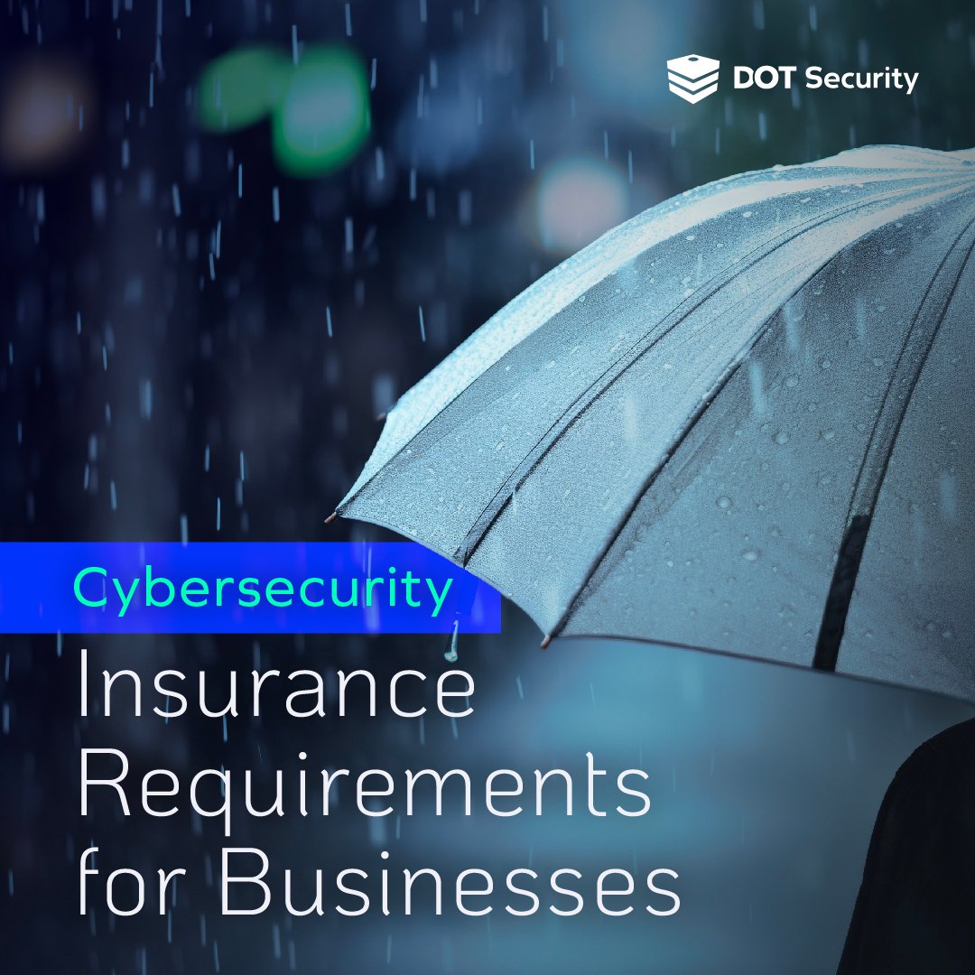 20231229_DOT Blog_Cybersecurity Insurance Requirements for Businesses_IG_IG
